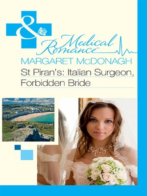 cover image of St Piran's: Italian Surgeon, Forbidden Bride